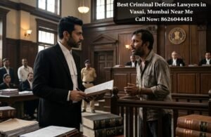 Best Criminal Defense Lawyers in Vasai, Mumbai Near Me