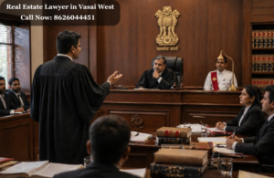 Real Estate Lawyer in Vasai West