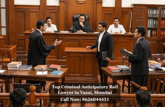 Top Criminal Anticipatory Bail Lawyer in Vasai, Mumbai