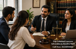 Top Criminal Lawyers Advocates in Bandra West
