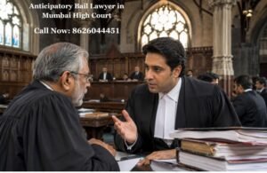 Best Anticipatory Bail Lawyer in Mumbai High Court