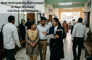 Best Anticipatory Bail Lawyer in Navi Mumbai