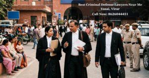 Best Criminal Defense Lawyers Near Me Vasai, Virar
