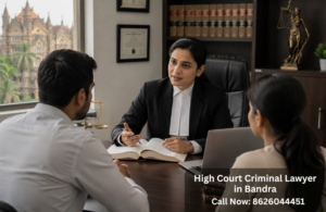 Best High Court Criminal Lawyer in Bandra