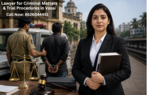 Best Lawyer for Criminal Matters & Trial Procedures in Vasai