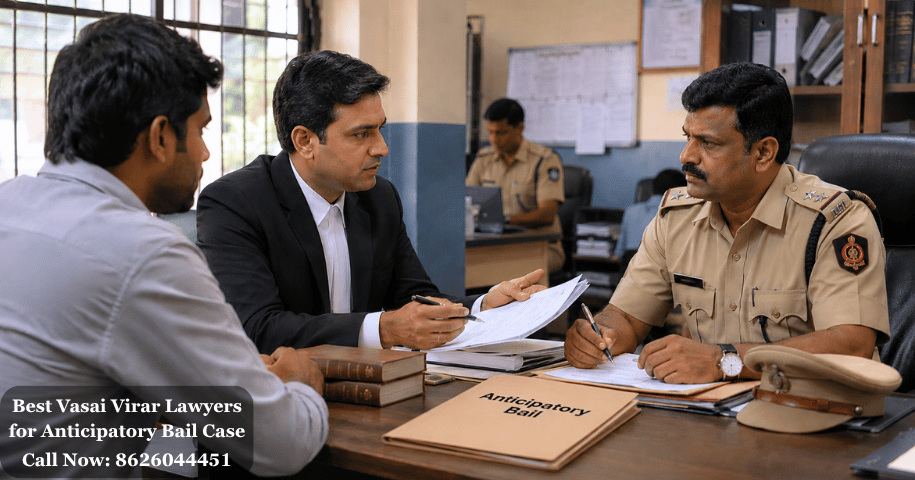 Best Vasai Virar Lawyers for Anticipatory Bail Case