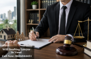 Best Will Drafting Lawyer in Vasai