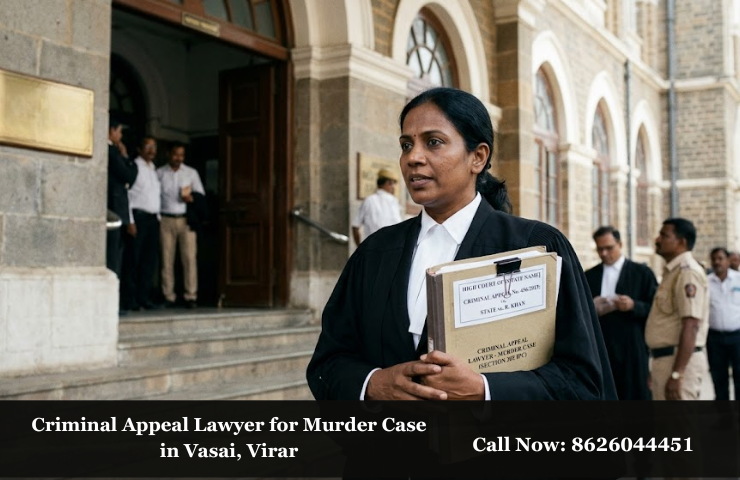 Criminal Appeal Lawyer for Murder Case in Vasai, Virar