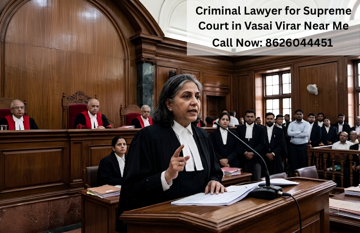 Criminal Lawyer for Supreme Court Vasai Virar Near Me