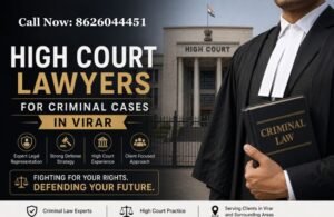 High Court Lawyers For Criminal Cases in Virar (1)