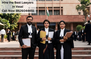 Hire the Best Lawyers Vasai