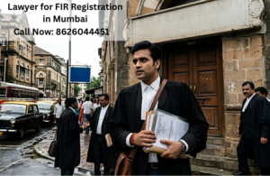 Lawyer for FIR Registration Mumbai