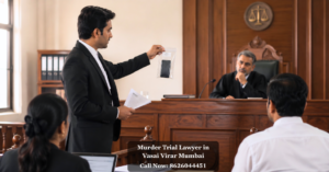Murder Trial Lawyer in Vasai Virar Mumbai