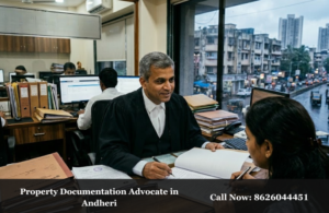 Property Documentation Advocate in Andheri