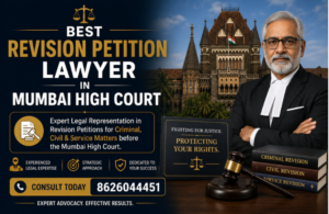 #1 Best Revision Petition Lawyer in Mumbai High Court