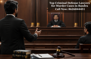 #1 Top Criminal Defense Lawyers for Murder Cases in Bandra