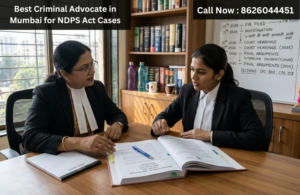 Best Criminal Advocate in Mumbai for NDPS Act Cases