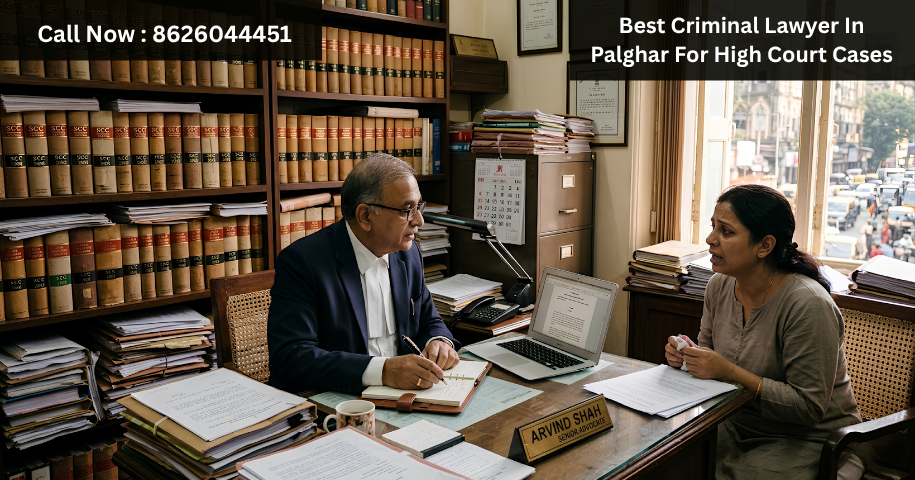 Best Criminal Lawyer In Palghar For High Court Cases