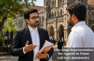 Best Elite Legal Representation for Appeals in Thane