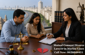 Best Mutual Consent Divorce Lawyer in Marine Lines