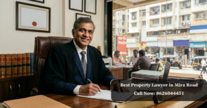 Best Property Lawyer in Mira Road