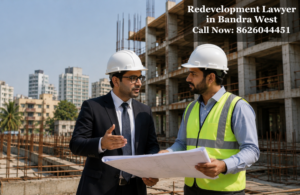 Best Redevelopment Lawyer in Bandra West