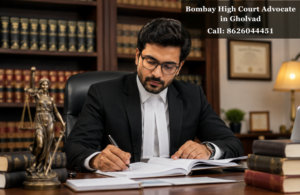 Bombay High Court Advocate in Gholvad