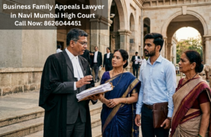 Business Family Appeals Lawyer Navi Mumbai High Court