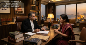 Criminal Court Lawyer in Bandra, Mumbai
