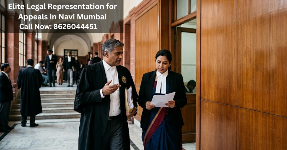 Elite Legal Representation for Appeals in Navi Mumbai