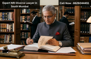 Expert NRI Divorce Lawyer in South Mumbai