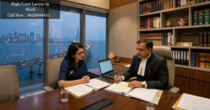 High Court Lawyer in Worli