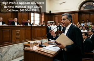 High Profile Appeals Advocate Navi Mumbai High Court