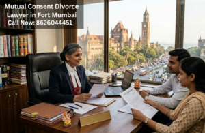 Mutual Consent Divorce Lawyer Fort Mumbai