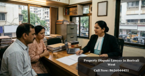 Property Dispute Lawyer in Borivali West