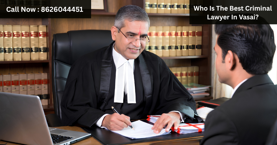 Who Is The Best Criminal Lawyer In Vasai?