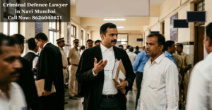 Criminal Defence Lawyer Navi Mumbai