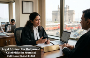 Legal Advisor For Bollywood Celebrities in Mumbai