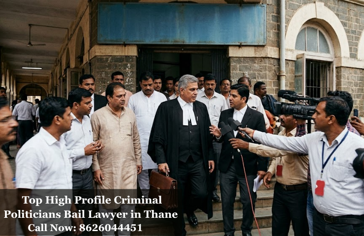Top High Profile Criminal Politicians Bail Lawyer in Thane