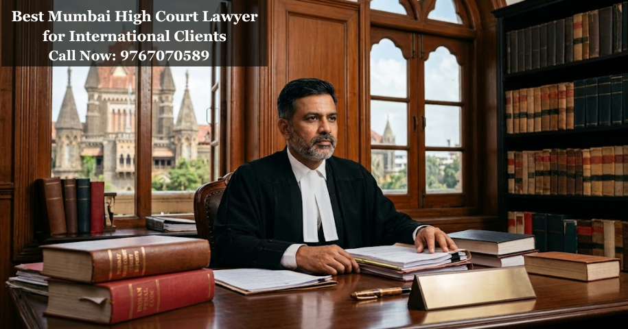Best Mumbai High Court Lawyer for International Clients