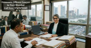 Economic Offence Lawyer in Navi Mumbai