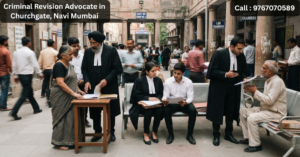 Criminal Revision Advocate in Churchgate, Navi Mumbai