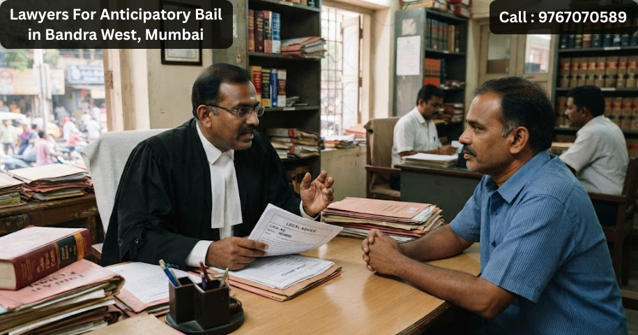 Lawyers For Anticipatory Bail in Bandra West, Mumbai