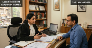 Loan Settlement Lawyers in Mumbai
