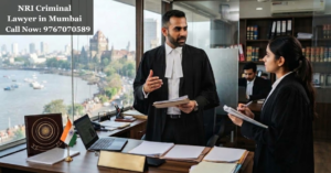 NRI Criminal Lawyer in Mumbai