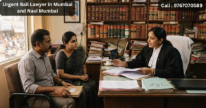 Urgent Bail Lawyer in Mumbai and Navi Mumbai