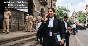 Anticipatory Bail Lawyer EOW in Mumbai