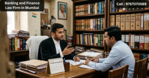 Banking and Finance Law Firm in Mumbai