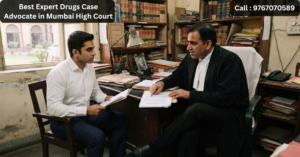Best Expert Drugs Case Advocate in Mumbai High Court
