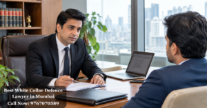 Best White Collar Defence Lawyer in Mumbai